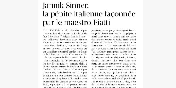 LE FIGARO - "Jannik Sinner, la pépite italienne façonnée par le maestro Piatti"
